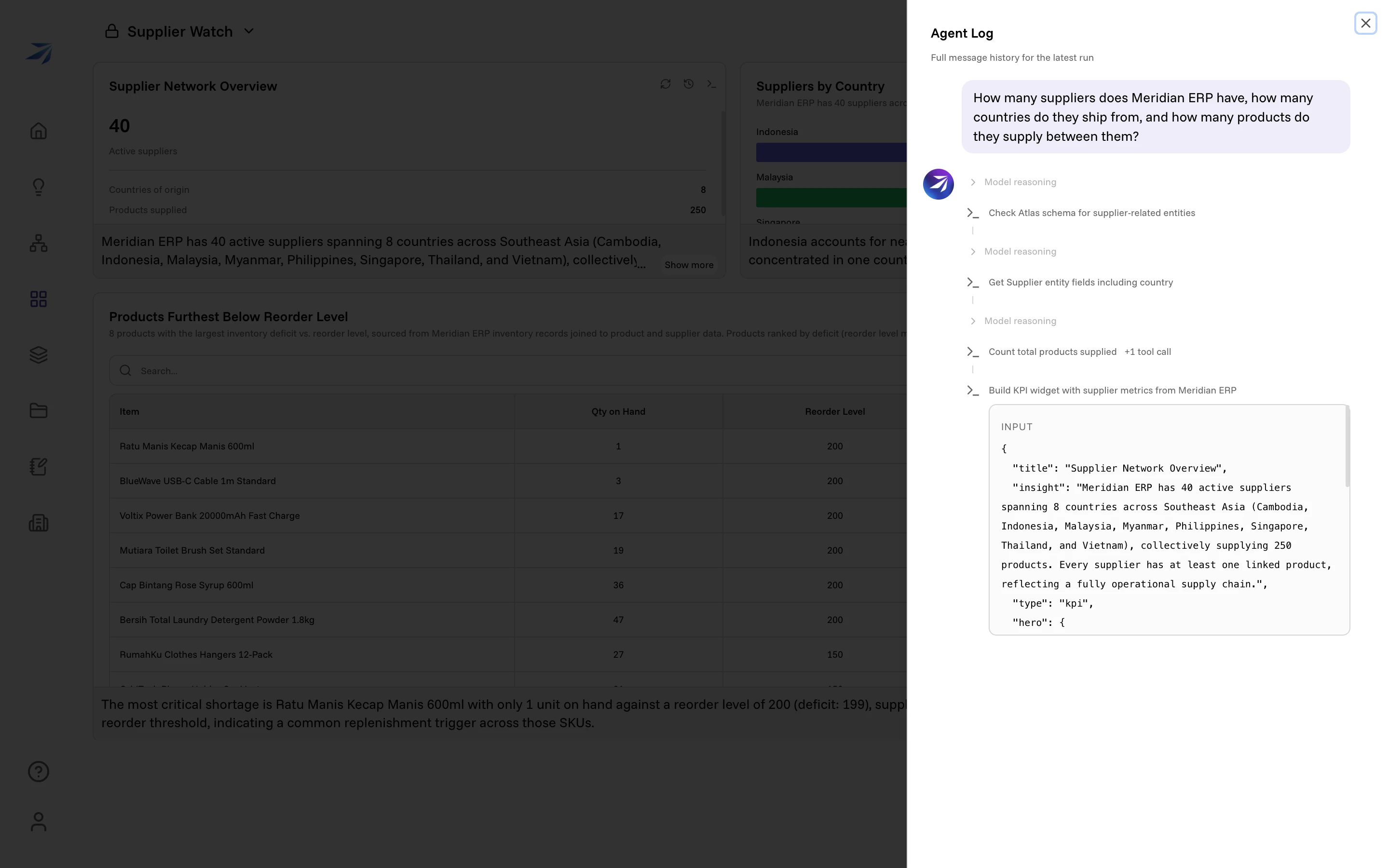 The Agent Log panel showing the widget prompt, the agent's reasoning, and the Atlas queries it ran